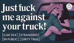 ASMR Audio Porn: Cowboy Stranger Fucks You Against His Truck – Public Car Sex & Dirty Talk – Erotic Audio Roleplay for Women